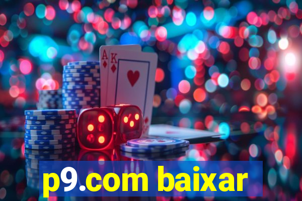 p9.com baixar